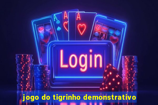 jogo do tigrinho demonstrativo